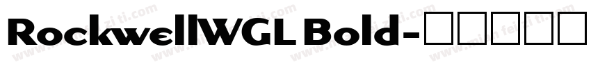 RockwellWGL Bold字体转换